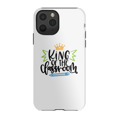 King Of The Classroom Iphone 11 Pro Case Designed By Desi