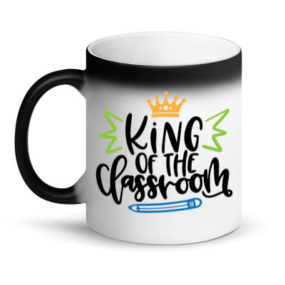 King Of The Classroom Magic Mug Designed By Desi