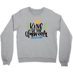 king of the classroom Crewneck Sweatshirt | Artistshot