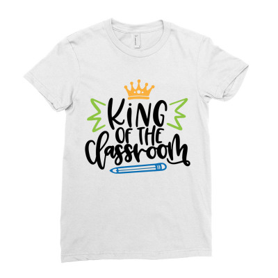 King Of The Classroom Ladies Fitted T-shirt Designed By Desi