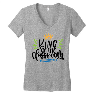 King Of The Classroom Women's V-neck T-shirt Designed By Desi