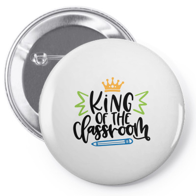 King Of The Classroom Pin-back Button Designed By Desi
