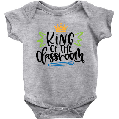 King Of The Classroom Baby Bodysuit Designed By Desi