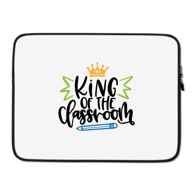 King Of The Classroom Laptop Sleeve Designed By Desi