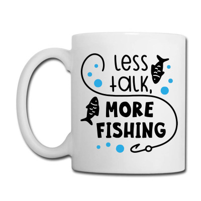 Less Talk More Fishing Coffee Mug Designed By Desi