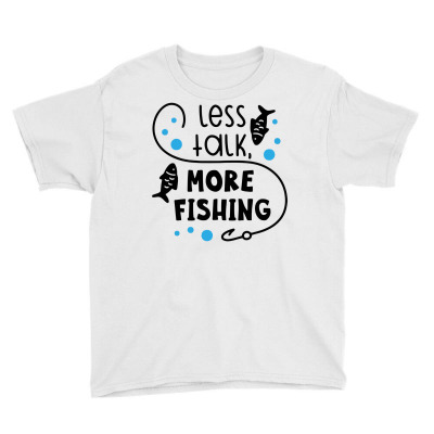 Less Talk More Fishing Youth Tee Designed By Desi