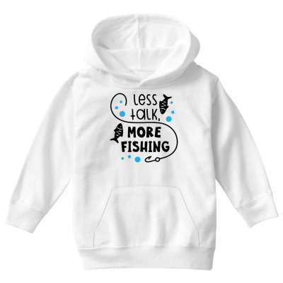 Less Talk More Fishing Youth Hoodie Designed By Desi