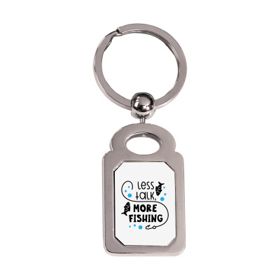 Less Talk More Fishing Silver Rectangle Keychain Designed By Desi