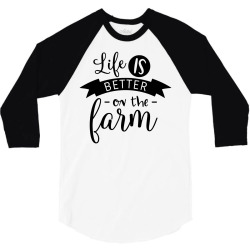 life is better on the farm 3/4 Sleeve Shirt | Artistshot
