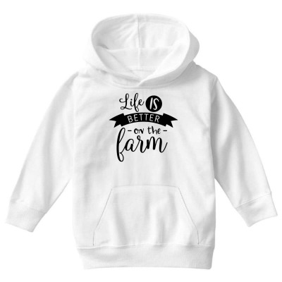 Life Is Better On The Farm Youth Hoodie Designed By Desi
