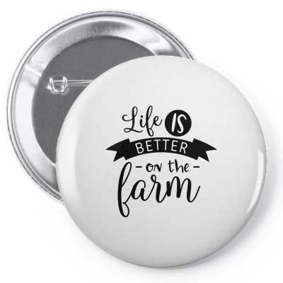 Life Is Better On The Farm Pin-back Button Designed By Desi