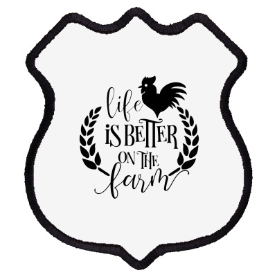 Life Is Better On The Farm Shield Patch Designed By Desi