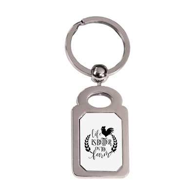 Life Is Better On The Farm Silver Rectangle Keychain Designed By Desi