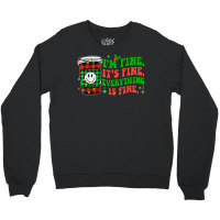 It's Fine I'm Fine Everything Is Fine Christmas Coffee Latte Crewneck Sweatshirt | Artistshot