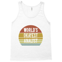 World's Okayest Analyst Tank Top | Artistshot