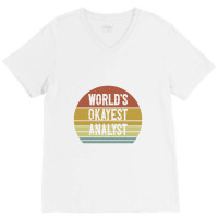 World's Okayest Analyst V-neck Tee | Artistshot