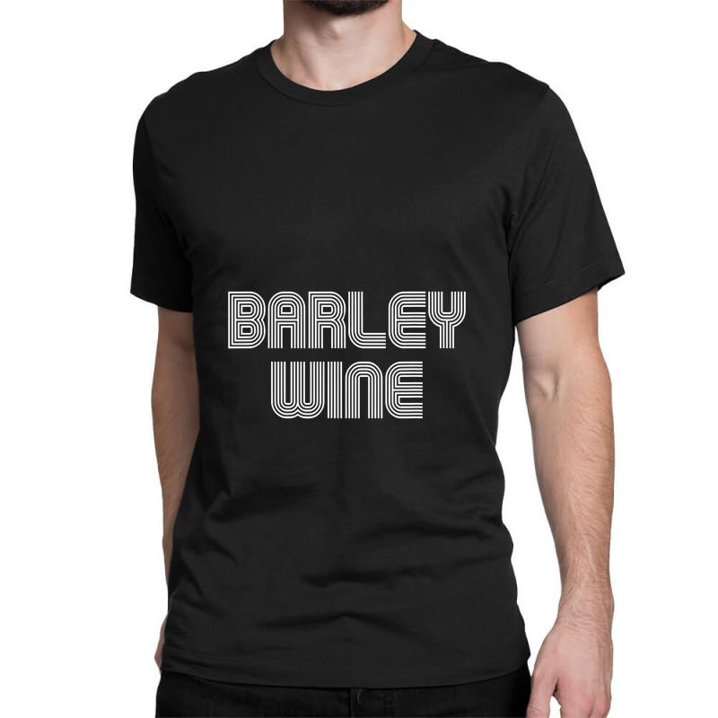 Barley Wine Vintage Retro 70s 80s Funny Classic T-shirt | Artistshot