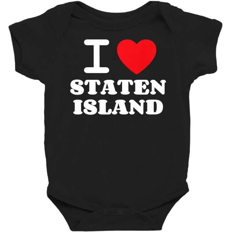 I Love Staten Island Premium T Shirt Baby Bodysuit by Doss1ooksodl | Artistshot