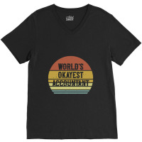 Anesthesiologist   World's Okayest Accountant V-neck Tee | Artistshot