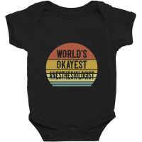 World's Okayest Anesthesiologist Baby Bodysuit | Artistshot