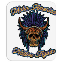 Make America Native Again Mousepad | Artistshot