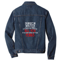 Dungeon Master It's Not My Job To Kill You It's Just One Of The Perks Men Denim Jacket | Artistshot