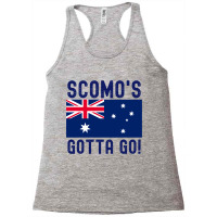 Get Rid Of Scomo - Scomo_s Gotta Go Racerback Tank | Artistshot