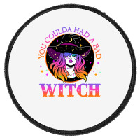 You Could Had A Bad Witch Halloween Costume Funny Witches T Shirt Round Patch | Artistshot