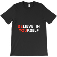 Believe In Yourself Motivation Pullover T-shirt | Artistshot