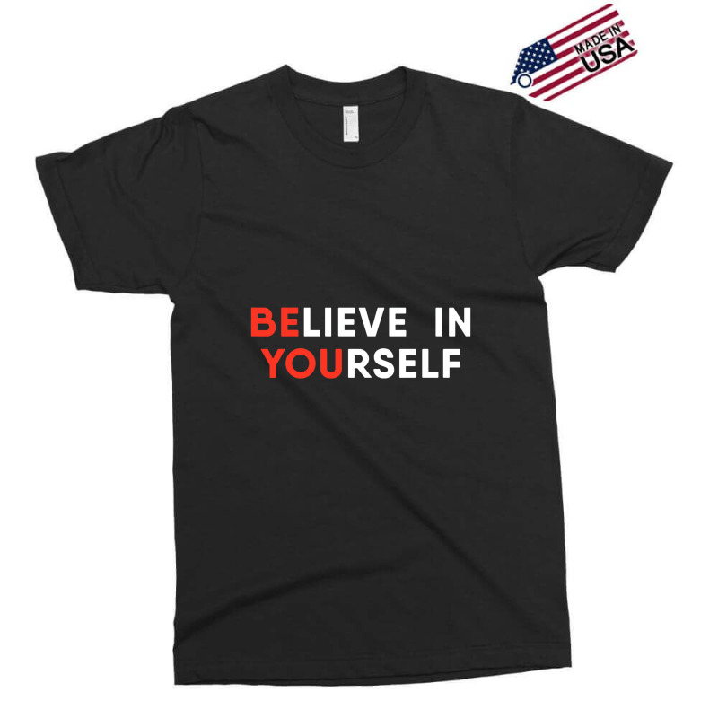 Believe In Yourself Motivation Pullover Exclusive T-shirt | Artistshot