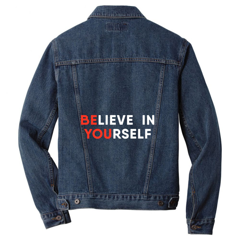 Believe In Yourself Motivation Pullover Men Denim Jacket | Artistshot