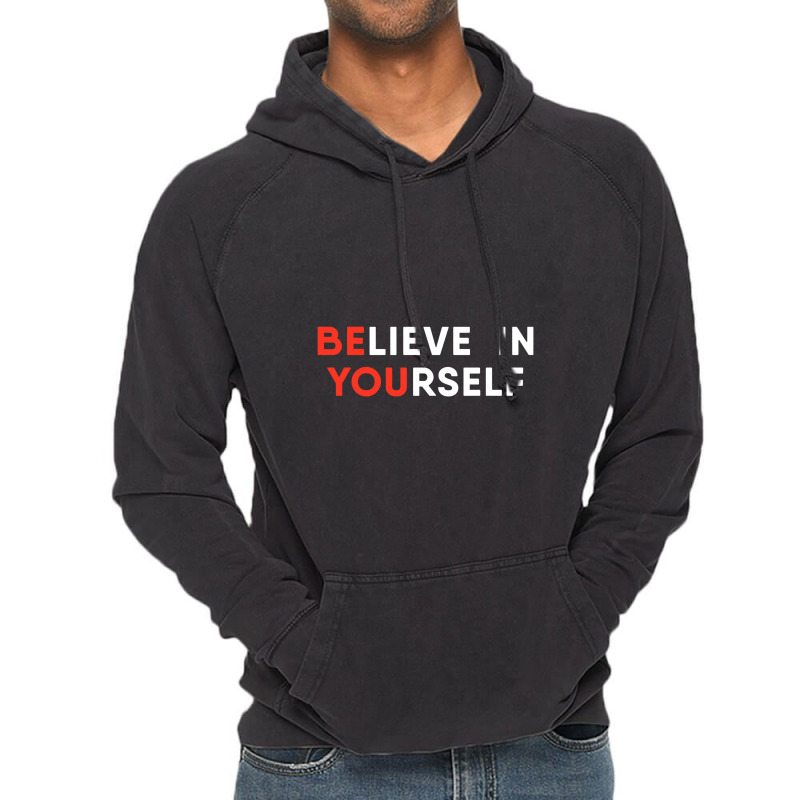 Believe In Yourself Motivation Pullover Vintage Hoodie | Artistshot