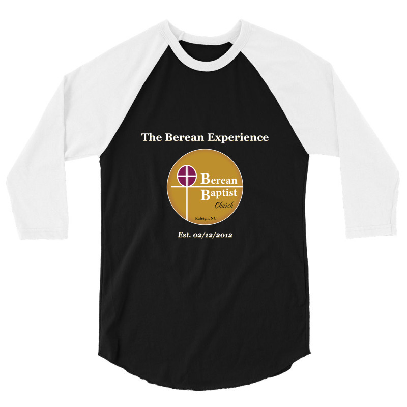 Berean Baptist Church Raleigh 3/4 Sleeve Shirt | Artistshot