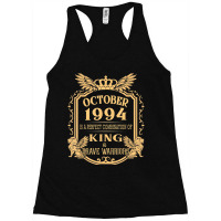 King Born In October 1994 Is A Combination King Birthday Gif Racerback Tank | Artistshot