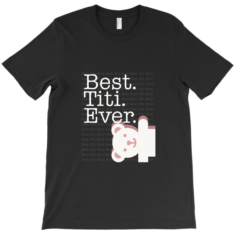 Best Titi Ever Pattern Cute Aunt Auntie White Bear Women T-shirt | Artistshot