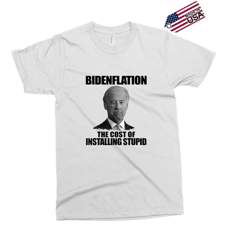 Bidenflation The Cost Of Installing Stupid Funny Anti Biden Exclusive T-shirt | Artistshot