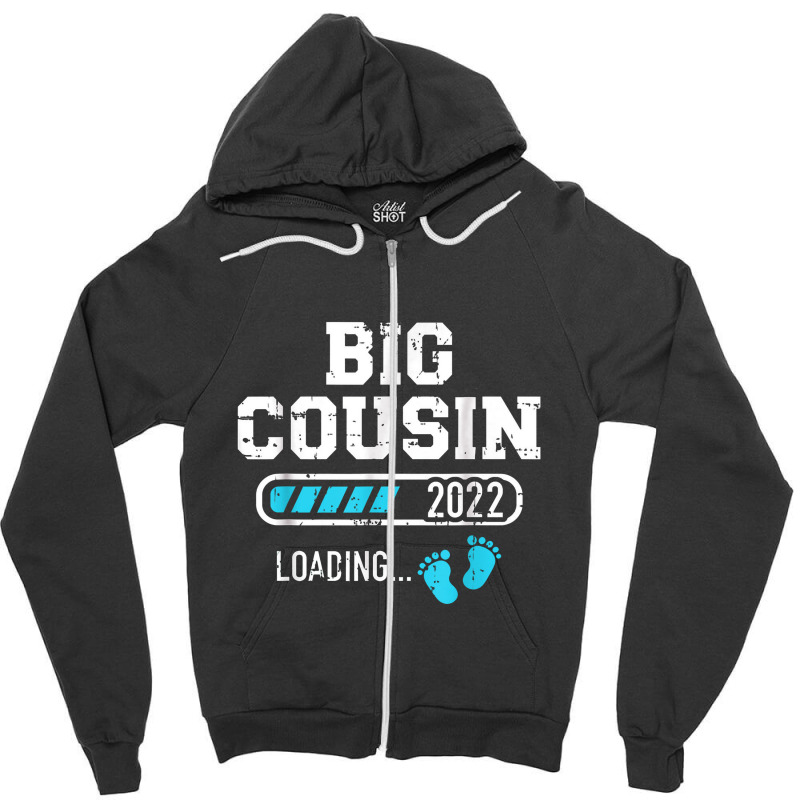 Big Cousin Loading 2022 For Pregnancy Announcement Zipper Hoodie | Artistshot