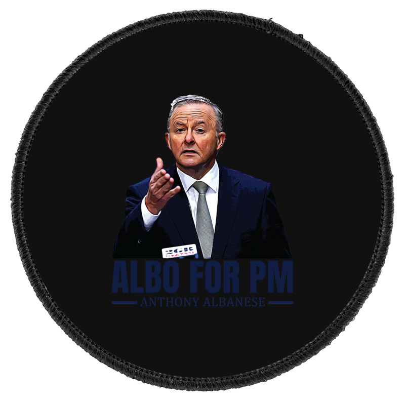 Anthony Albanese. Albo For Pm Round Patch | Artistshot