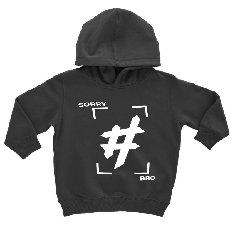 Ben Phillips   Sb Sorrybro Toddler Hoodie by cm-arts | Artistshot