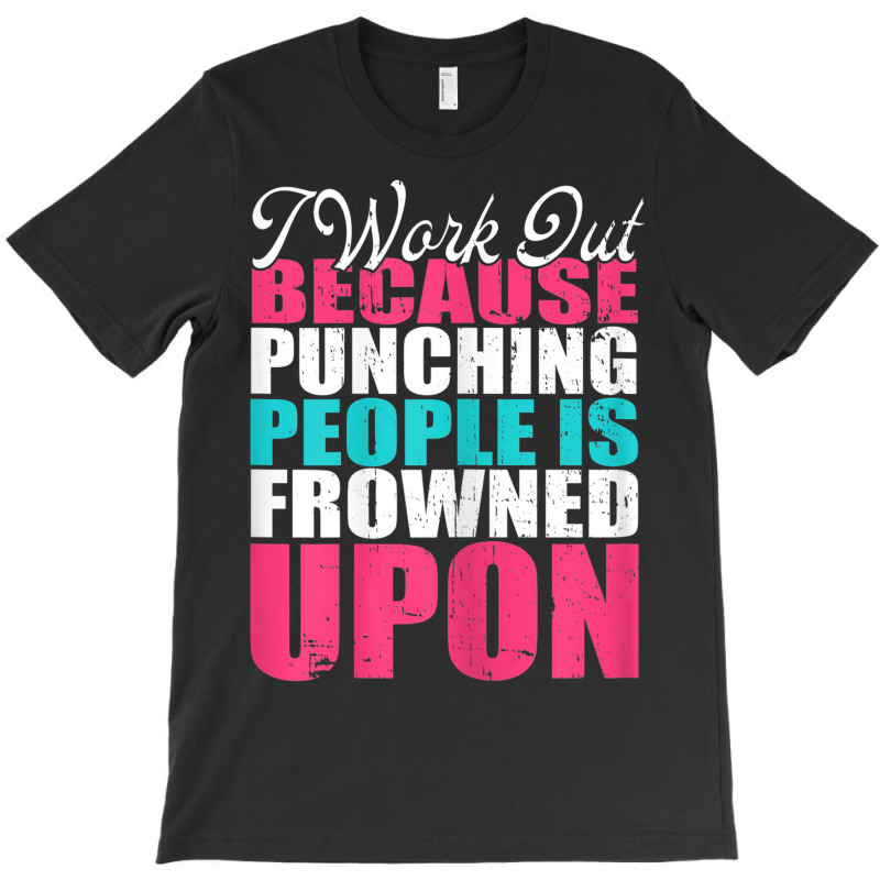 Womens I Work Out Because Punching Fitness Women's Bodybuilding T-Shirt by Posh | Artistshot