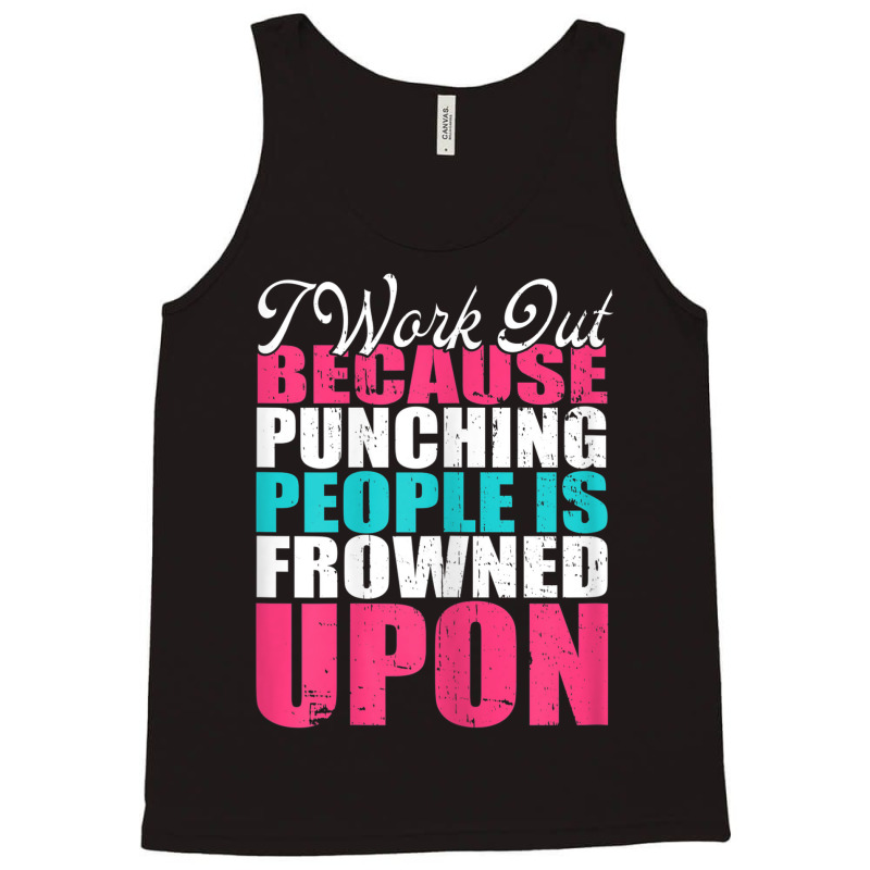 Womens I Work Out Because Punching Fitness Women's Bodybuilding Tank Top by Posh | Artistshot