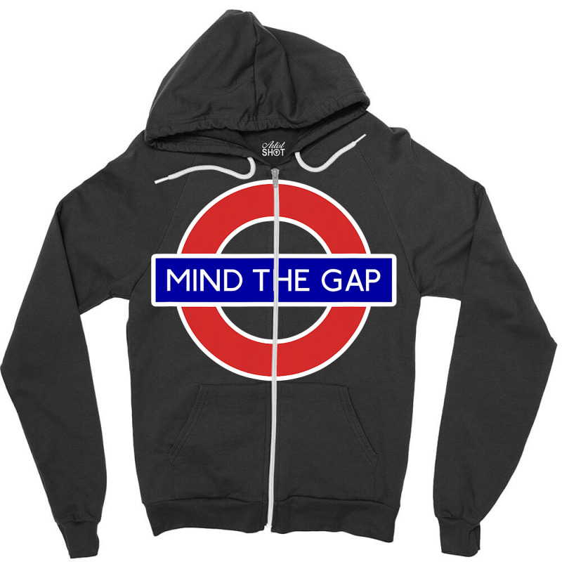 London Souvenir Mind The Gap Underground Tube Zipper Hoodie | Artistshot