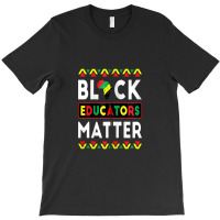 Black Educators Matter Bhm Teacher Black History Month Zip T-shirt | Artistshot