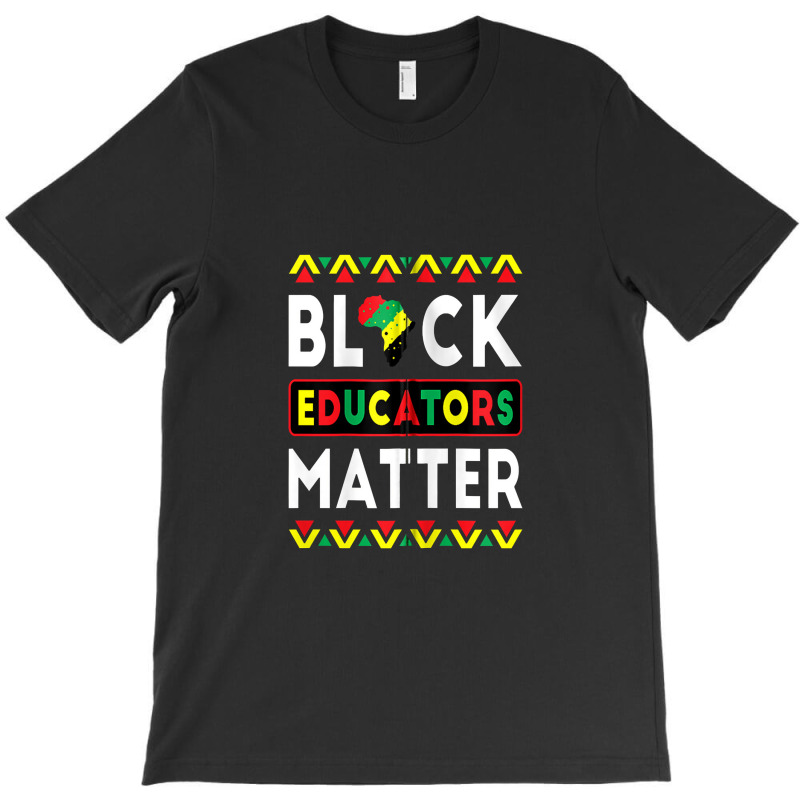 Black Educators Matter Bhm Teacher Black History Month Zip T-shirt | Artistshot