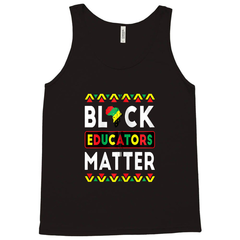 Black Educators Matter Bhm Teacher Black History Month Zip Tank Top | Artistshot