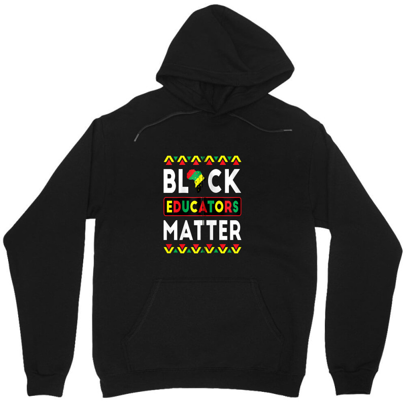 Black Educators Matter Bhm Teacher Black History Month Zip Unisex Hoodie | Artistshot