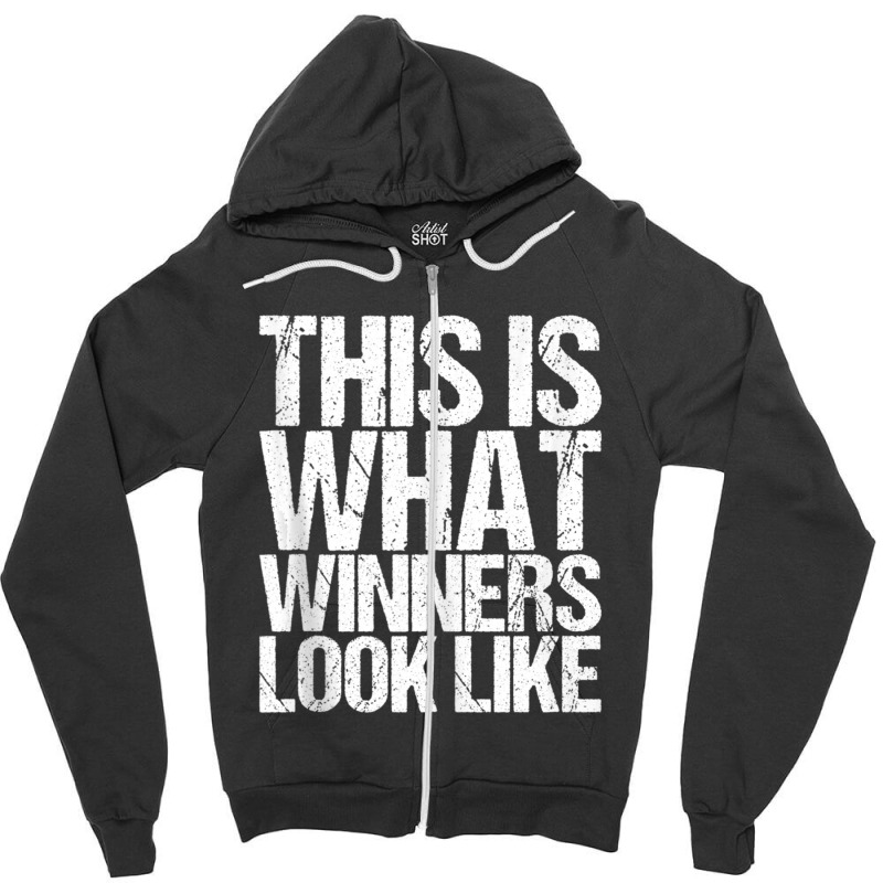 This Is What Winners Look Like Workout Zipper Hoodie | Artistshot