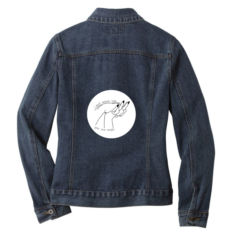 I Don't Wanna Lose Your Love Tonight Ladies Denim Jacket by cm-arts | Artistshot