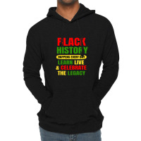 Black History Happens Every Day Black History Month Unisex Lightweight Hoodie | Artistshot