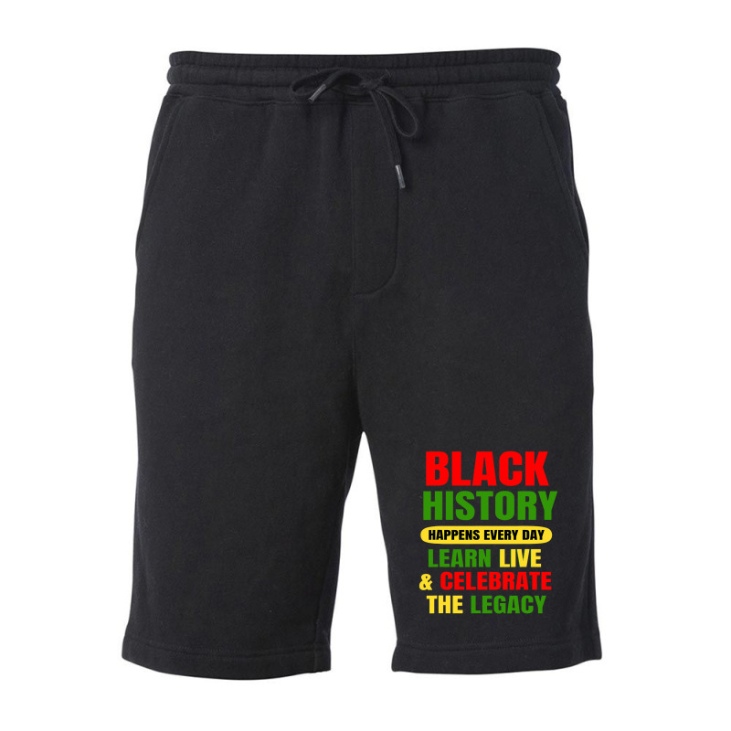 Black History Happens Every Day Black History Month Unisex Fleece Short | Artistshot